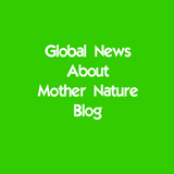 Global News about Mother Nature Blog